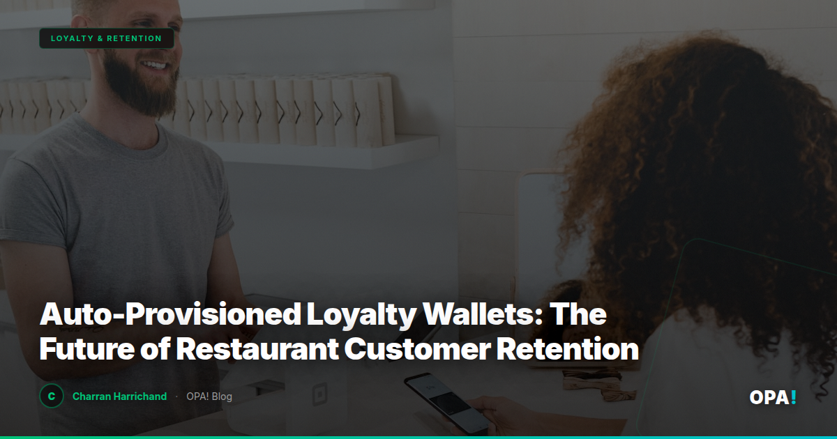 Auto-Provisioned Loyalty Wallets: The Future of Restaurant Customer Retention