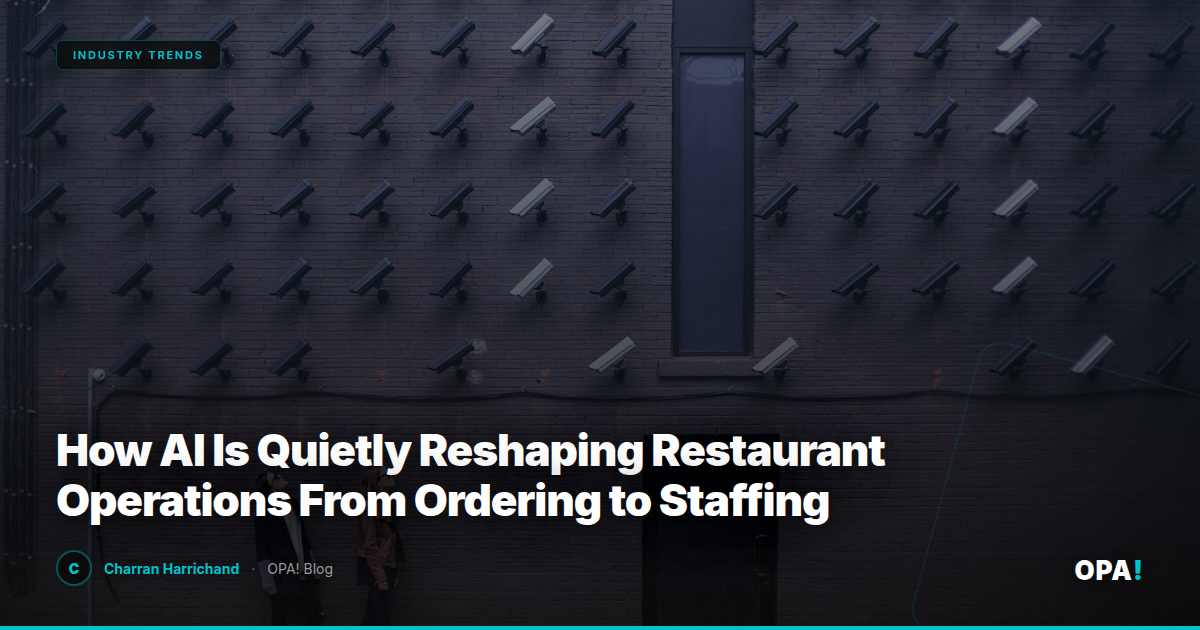 How AI Is Quietly Reshaping Restaurant Operations From Ordering to Staffing