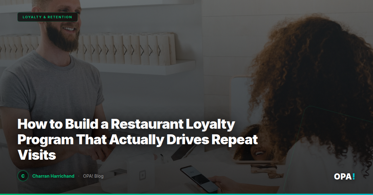 How to Build a Restaurant Loyalty Program That Actually Drives Repeat Visits