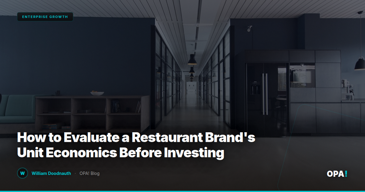 How to Evaluate a Restaurant Brand's Unit Economics Before Investing