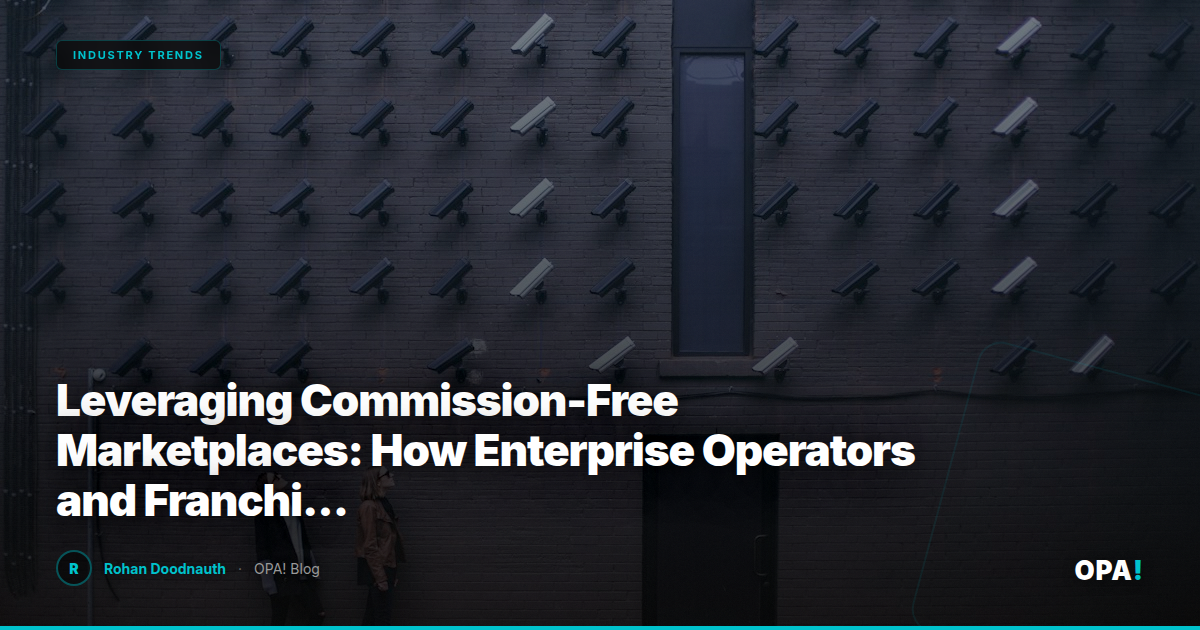 Leveraging Commission-Free Marketplaces: How Enterprise Operators and Franchise Buyers Can Boost Profits with OPA!'s Data-Driven Strategies