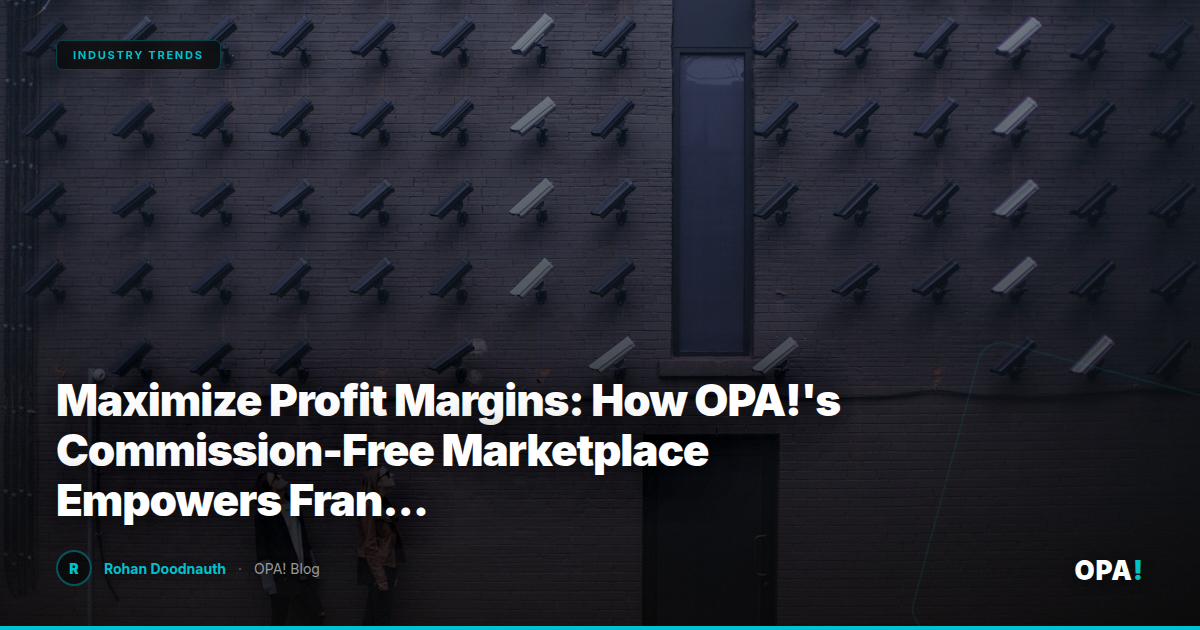 Maximize Profit Margins: How OPA!'s Commission-Free Marketplace Empowers Franchise Operators with Seamless First-Party Ordering and Loyalty Integration