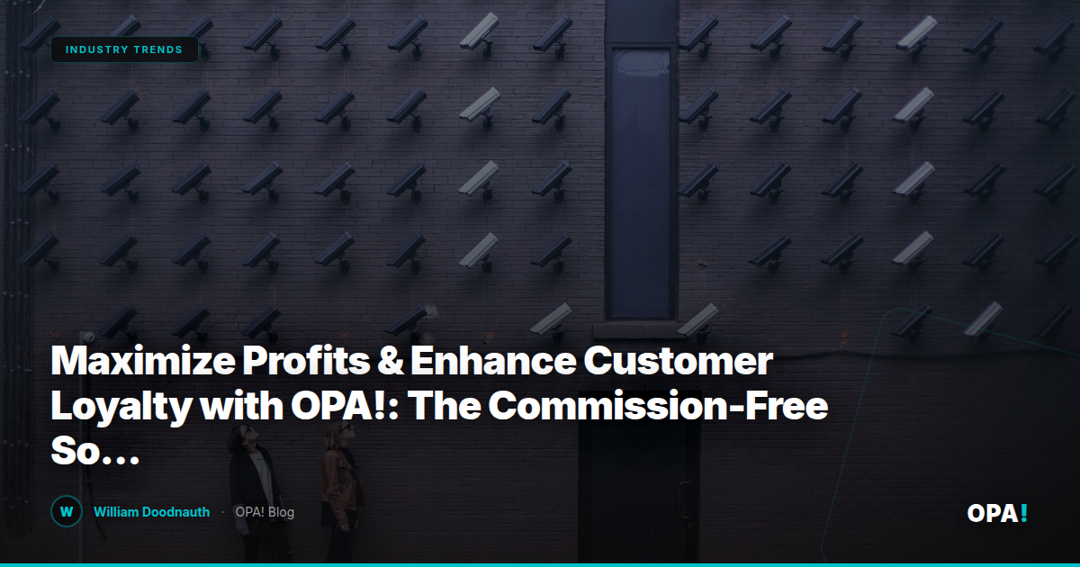 Maximize Profits & Enhance Customer Loyalty with OPA!: The Commission-Free Solution for Enterprise Restaurant Success