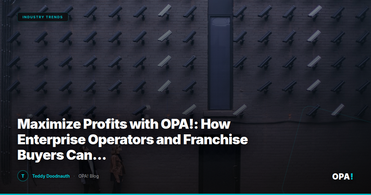 Maximize Profits with OPA!: How Enterprise Operators and Franchise Buyers Can Revolutionize Ordering and Delivery Through a Commission-Free Marketplace