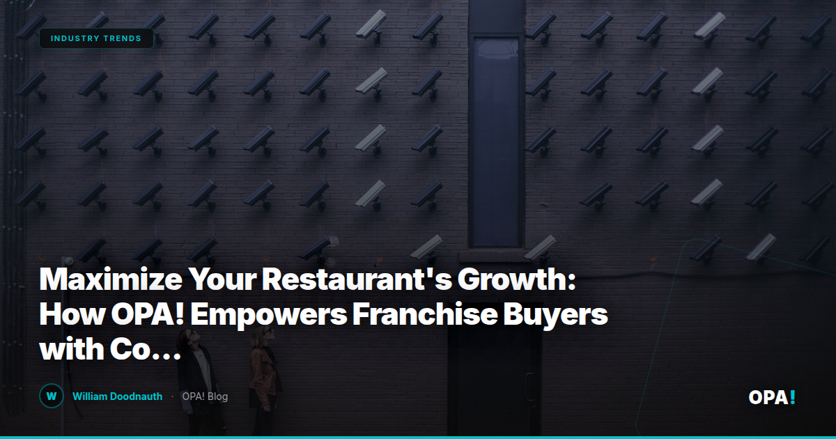 Maximize Your Restaurant's Growth: How OPA! Empowers Franchise Buyers with Commission-Free Marketplaces and Innovative Tech Solutions