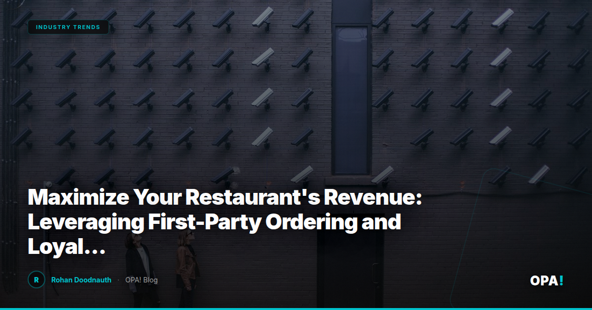 Maximize Your Restaurant's Revenue: Leveraging First-Party Ordering and Loyalty Programs in a Commission-Free Marketplace