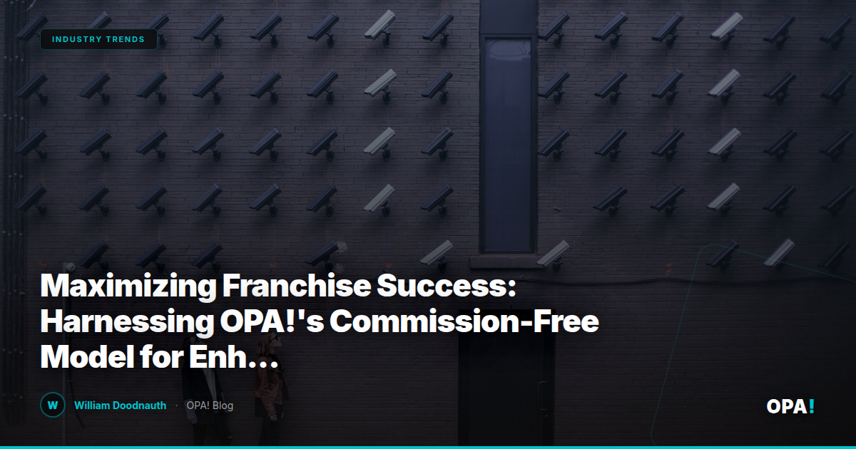 Maximizing Franchise Success: Harnessing OPA!'s Commission-Free Model for Enhanced POS Integration and First-Party Ordering