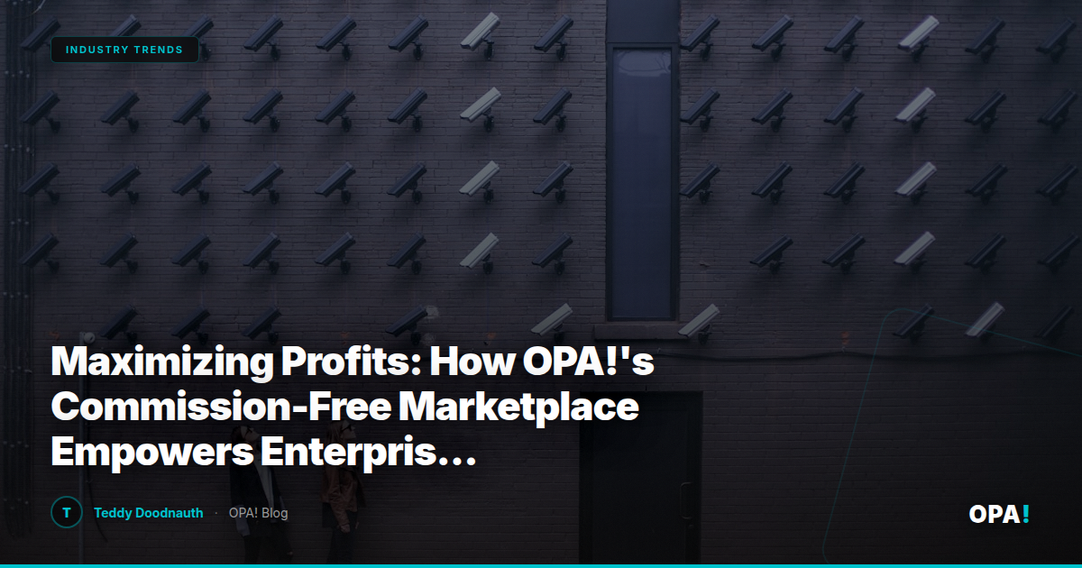 Maximizing Profits: How OPA!'s Commission-Free Marketplace Empowers Enterprise Operators and Franchise Buyers with Data-Driven First-Party Ordering Solutions