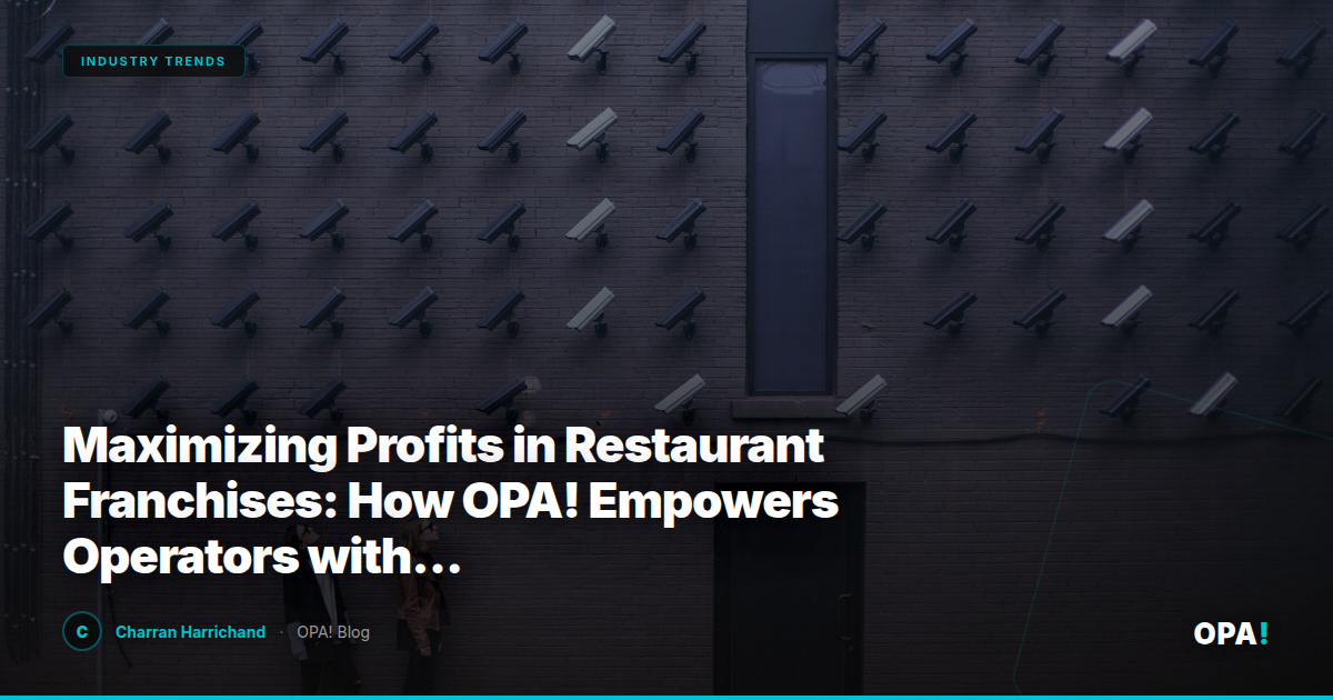 Maximizing Profits in Restaurant Franchises: How OPA! Empowers Operators with Commission-Free Solutions and Seamless POS Integration