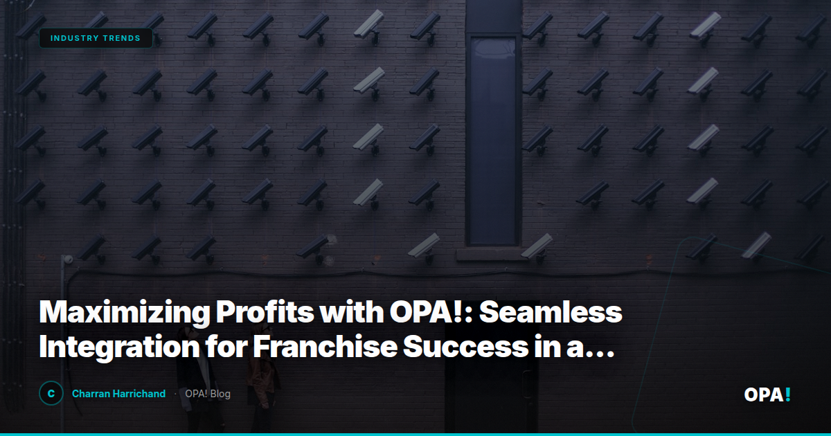 Maximizing Profits with OPA!: Seamless Integration for Franchise Success in a Commission-Free Marketplace