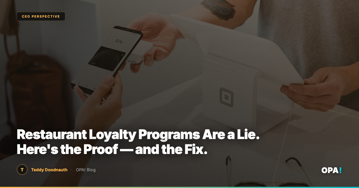 Restaurant Loyalty Programs Are a Lie. Here's the Proof — and the Fix.