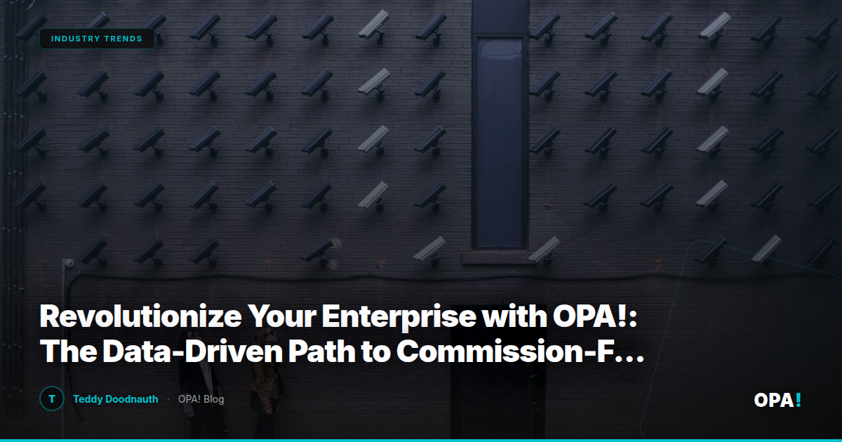 Revolutionize Your Enterprise with OPA!: The Data-Driven Path to Commission-Free Success and Seamless Third-Party Delivery