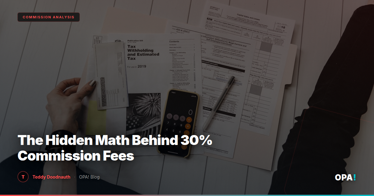 The Hidden Math Behind 30% Commission Fees