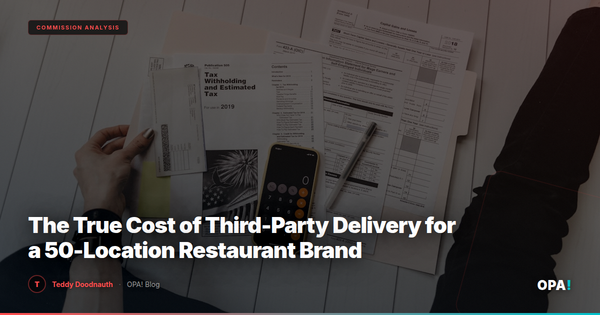 The True Cost of Third-Party Delivery for a 50-Location Restaurant Brand
