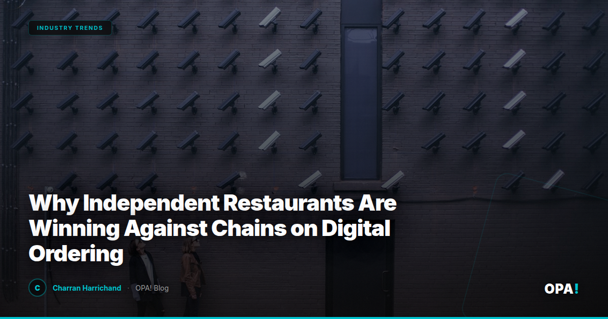 Why Independent Restaurants Are Winning Against Chains on Digital Ordering